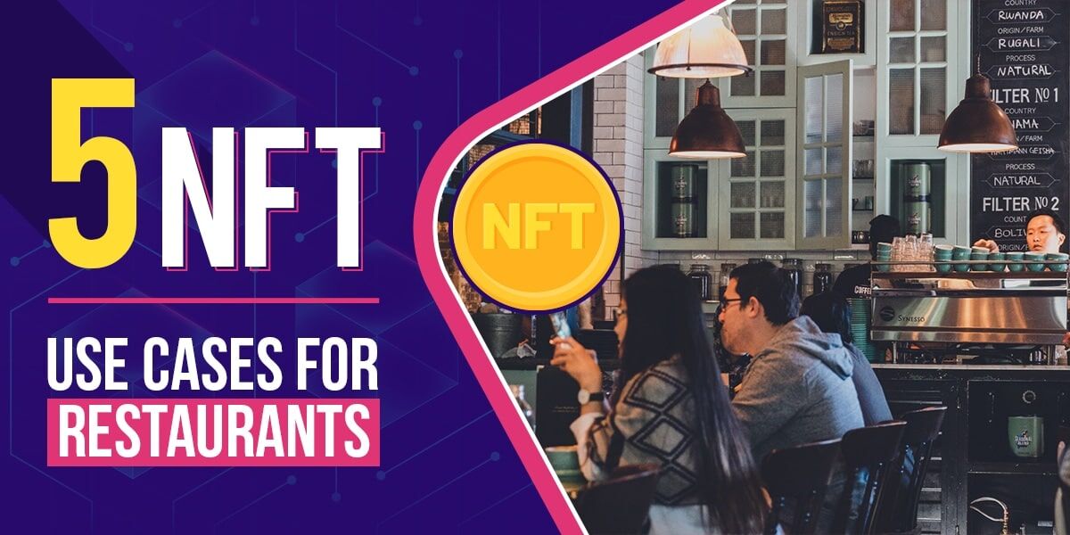 5-NFT-Use-Cases-For-Restaurants Nft use cases for restaurants